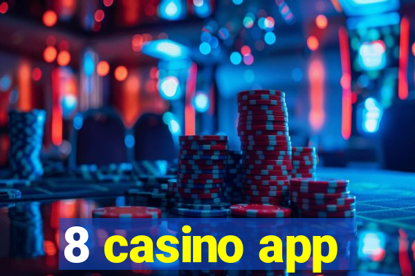 8 casino app