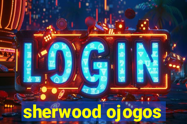 sherwood ojogos