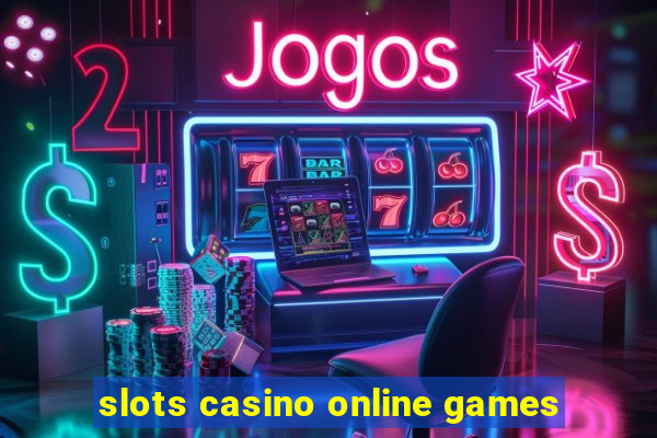 slots casino online games