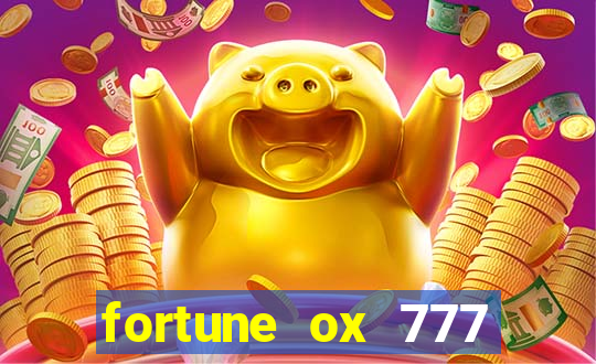 fortune ox 777 fortuna 77