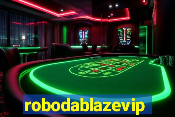 robodablazevip