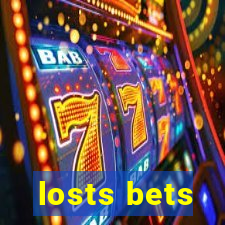 losts bets