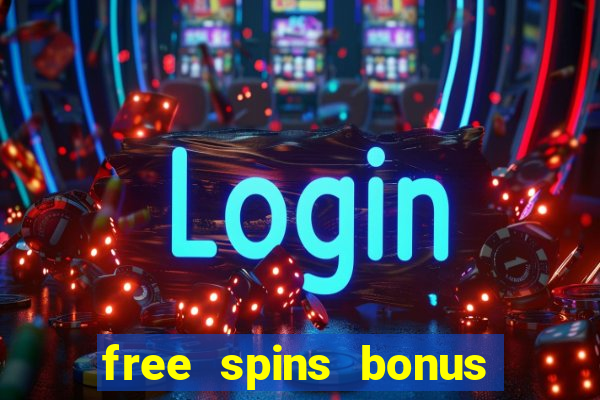 free spins bonus casino no deposit