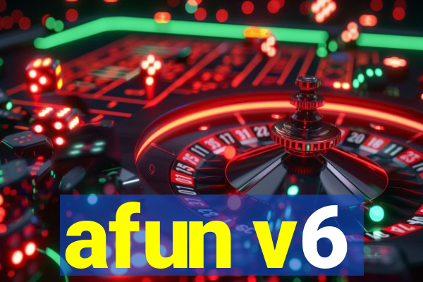 afun v6