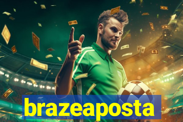 brazeaposta