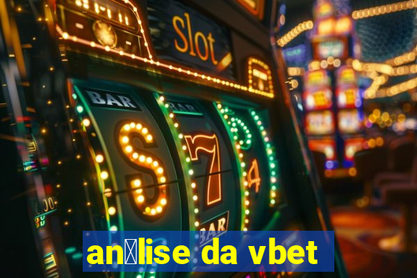 an谩lise da vbet