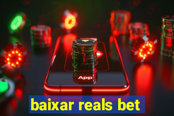 baixar reals bet