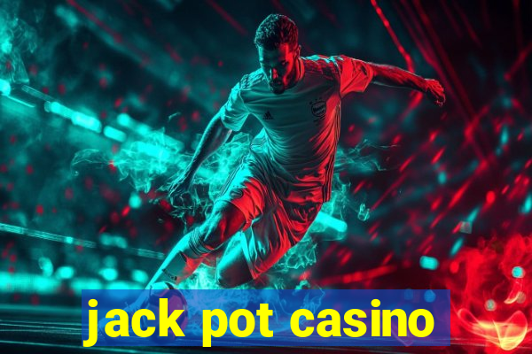 jack pot casino