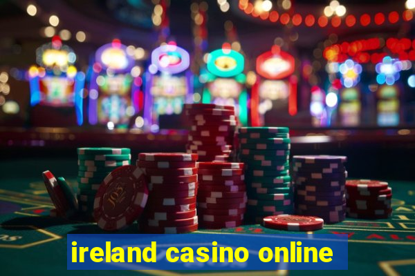 ireland casino online