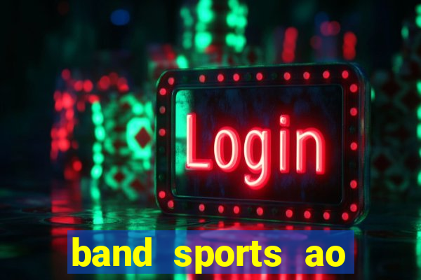 band sports ao vivo gratis