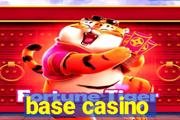 base casino