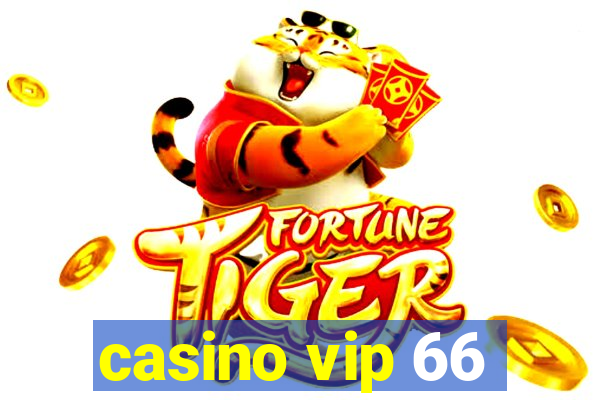 casino vip 66