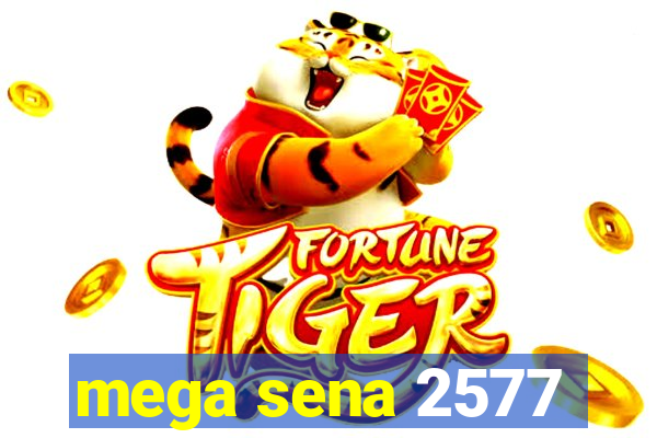 mega sena 2577