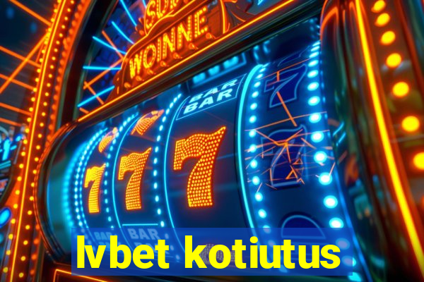 lvbet kotiutus