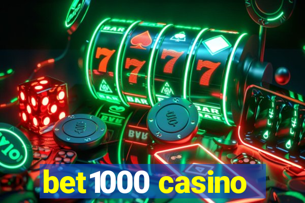 bet1000 casino