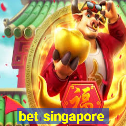 bet singapore