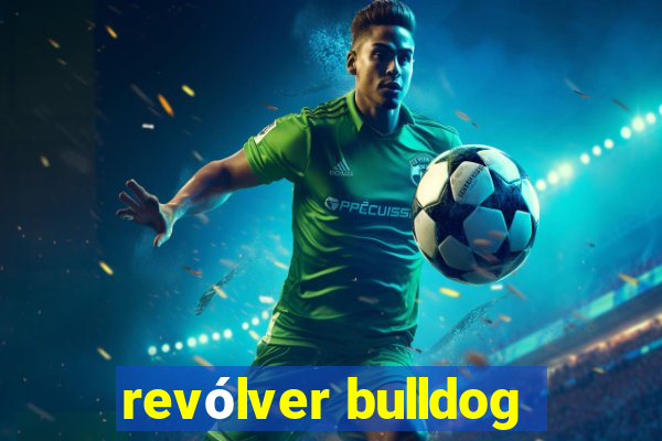 revólver bulldog