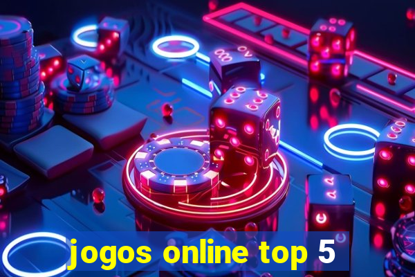 jogos online top 5