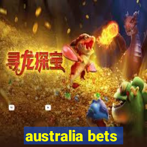 australia bets