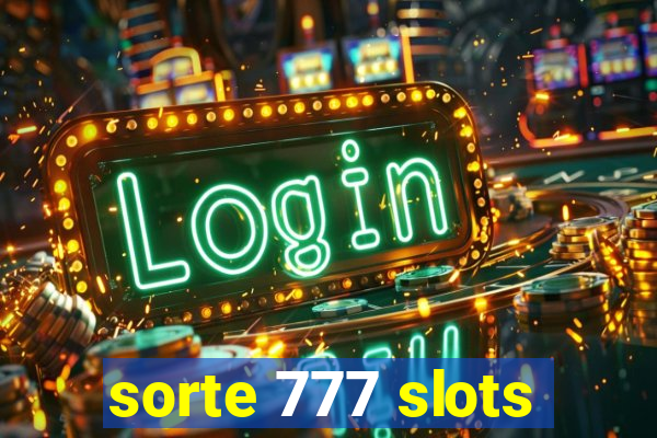 sorte 777 slots