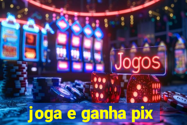 joga e ganha pix