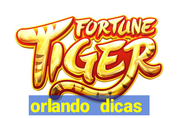 orlando dicas reclame aqui