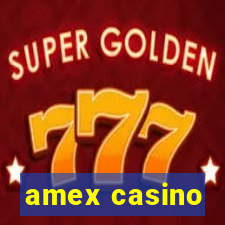 amex casino