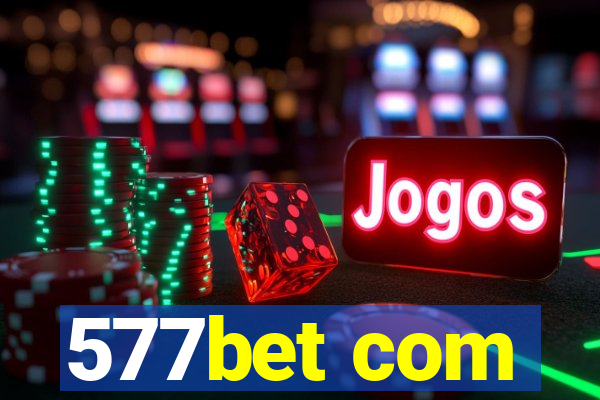 577bet com