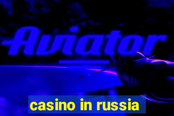 casino in russia