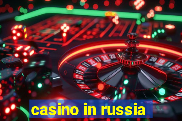 casino in russia