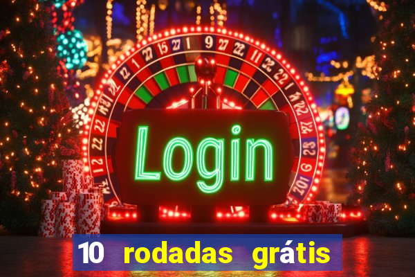 10 rodadas grátis fortune tiger