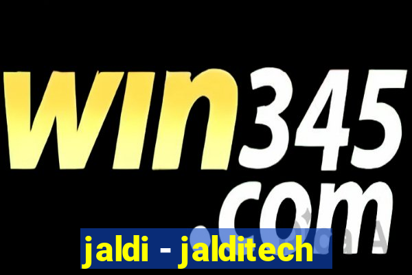 jaldi - jalditech