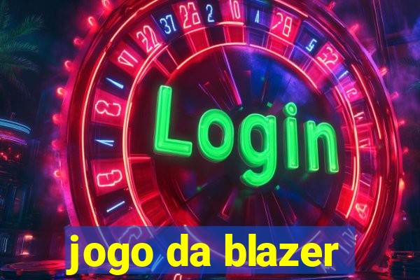 jogo da blazer