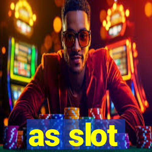 as slot