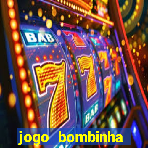 jogo bombinha ganhar dinheiro