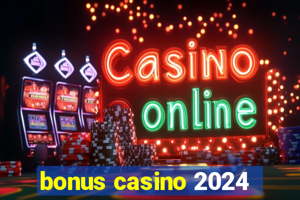 bonus casino 2024