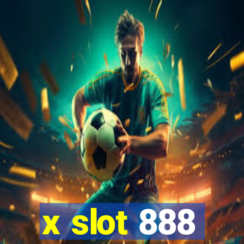 x slot 888