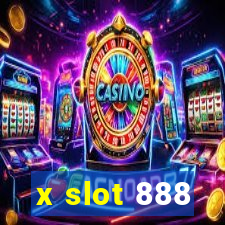 x slot 888