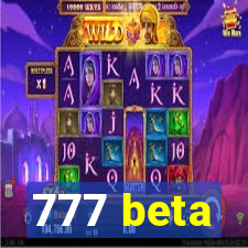 777 beta