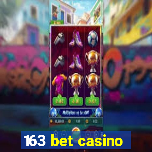 163 bet casino