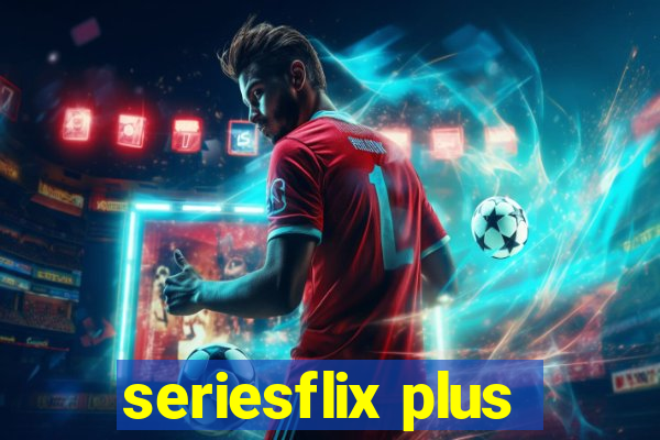 seriesflix plus