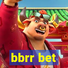 bbrr bet