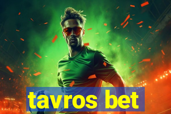 tavros bet