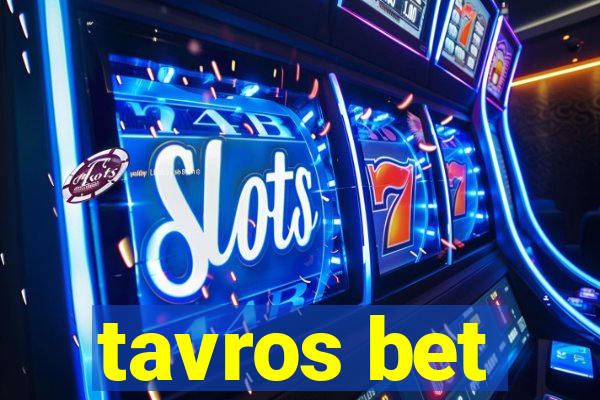 tavros bet