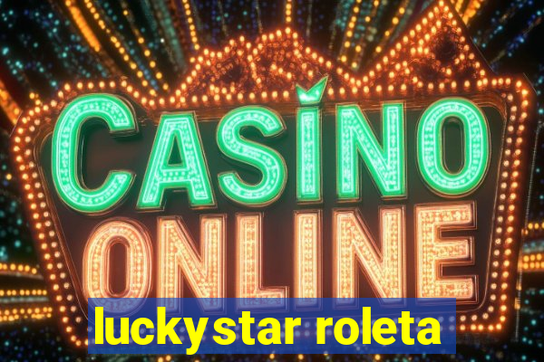 luckystar roleta