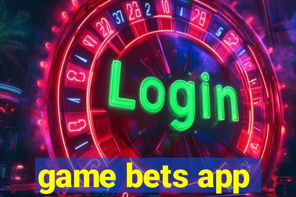 game bets app