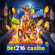 bet216 casino