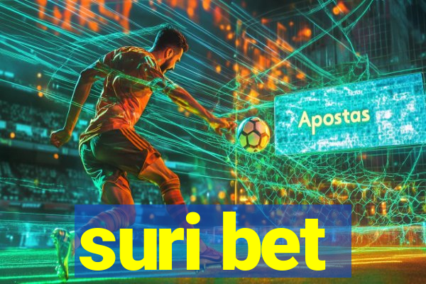 suri bet