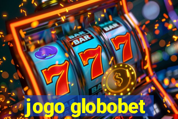 jogo globobet