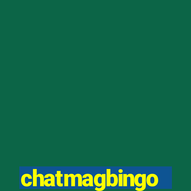 chatmagbingo